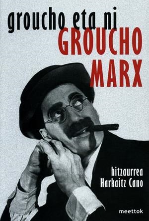 GROUCHO ETA NI (EUSKERA)