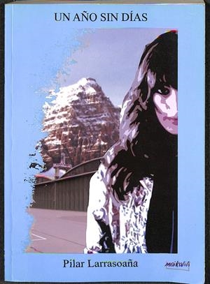 UN AÑO SIN DÍAS | LARRASOAÑA ARRIBAS, PILAR