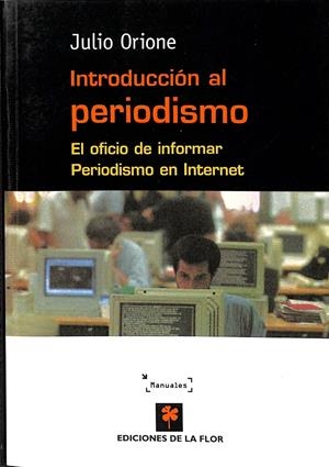 INTRODUCCION AL PERIODISMO | JULIO ORIONE