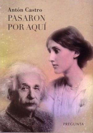 PASARON POR AQUÍ | RODRÍGUEZ CASTRO, ANTÓN