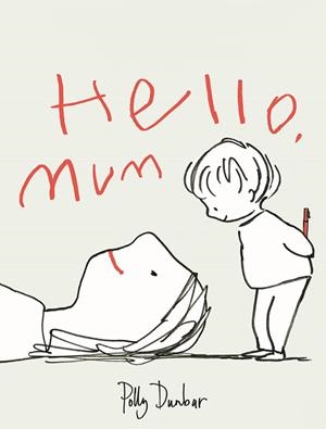 HELLO, MUM | DUNBAR, POLLY