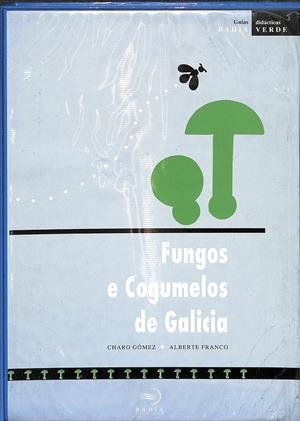 FUNGOS E COGUMELOS DE GALICIA (+ 35 DIAPOSITIVAS) - (GALLEGO) | CHARO GÓMEZ E ALBERTE FRANCO
