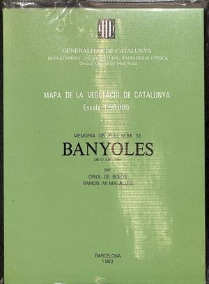 MAPA DE LA VEGETACIÓ DE CATALUNYA - MEMORIA DEL FULL NÚM 33 BANYOLES / (CATALÁN) | MASALLES , RAMON / DE BOLÒS , ORIOL