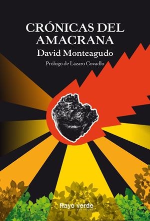 CRÓNICAS DEL AMACRANA | MONTEAGUDO, DAVID