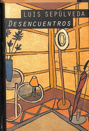 DESENCUENTROS  | LUIS SEPULVEDA