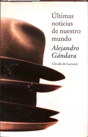 ULTIMAS NOTICIAS DE NUESTRO MUNDO | ALEJANDRO GANDARA