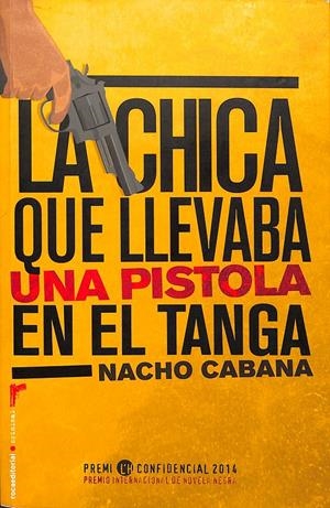 LA CHICA QUE LLEVABA UNA PISTOLA EN EL TANGA | CABANA, NACHO