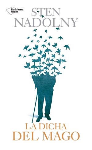 LA DICHA DEL MAGO | NADOLNY, STEN