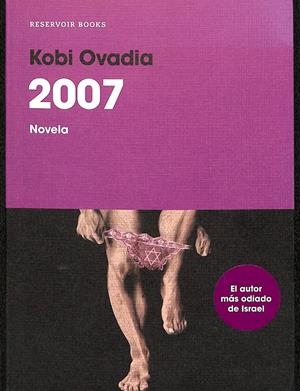 2007 NOVELA | KOBI OVADIA KOBI JACOB OVADIA,