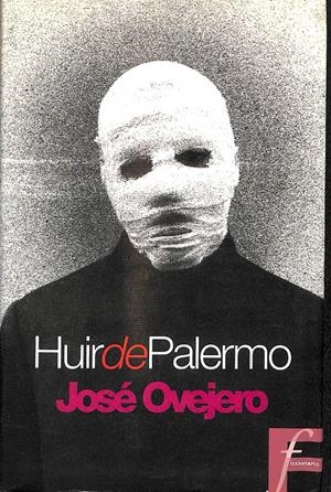 HUIR DE PALERMO | OVEJERO, JOSE