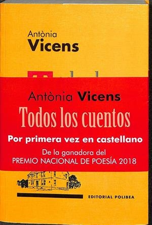 TODOS LOS CUENTOS VICENS, ANTONIA  | VICENS, ANTONIA