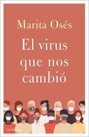 EL VIRUS QUE NOS CAMBIÓ | OSÉS, MARITA