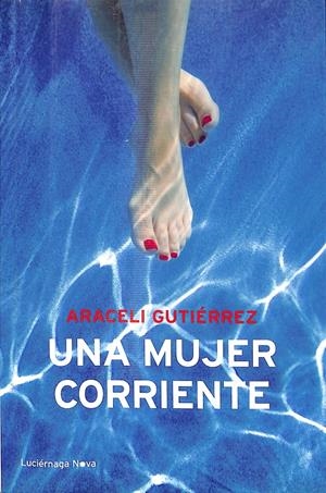 UNA MUJER CORRIENTE | ARACELI GUTÍERREZ