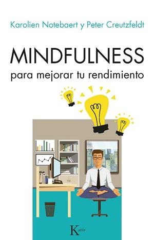 MINDFULNESS PARA MEJORAR TU RENDIMIENTO | NOTEBAERET, KAROLIEN / CREUTZFELDT, PETER