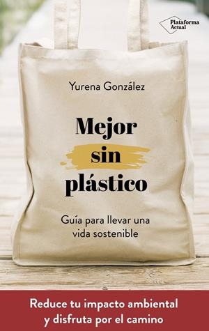 MEJOR SIN PLÁSTICO | GONZÁLEZ CASTRO, YURENA