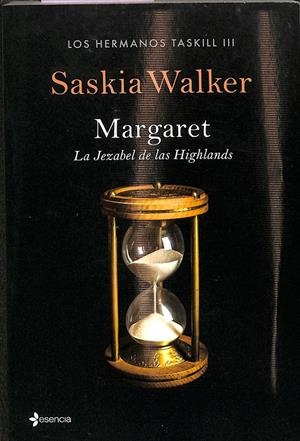 LOS HERMANOS TASKILL MARGARET LA JEZABEL DE LAS HIGHLANDS  | WALKER, SASKIA
