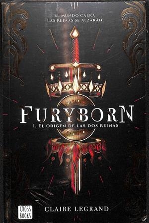 FURYBORN I. EL ORIGEN DE LAS DOS REINAS (PRECINTADO) | CLAIRE LEGRAND