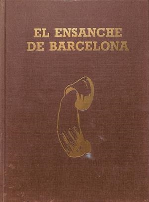 EL ENSANCHE DE BARCELONA | CARANDELL, JOSÉ MARÍA