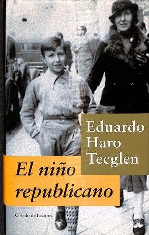 EL NIÑO REPUBLICANO | EDUARDO HARO TECGLEN