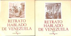 RETRATO HABLADO DE  VENEZUELA TOMO I/ TOMO 2