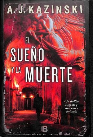 EL SUEÑO Y LA MUERTE | KAZINSKI, A.J.