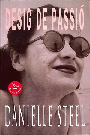 DESIG DE PASSIÓ ( CATALÁN) | STEEL, DANIELLE