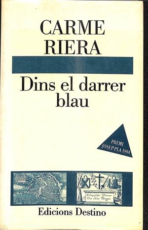 DINS EL DARRER BLAU - PREMI JOSEP PLA 1994 (CATALÁN) | RIERA, CARME