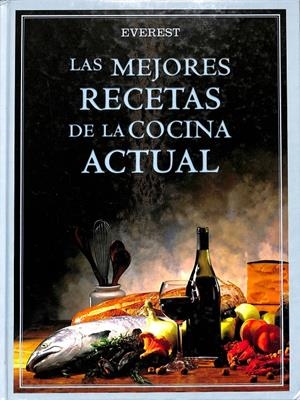 LAS MEJORES RECETAS DE LA COCINA ACTUAL | TEUBNER, CHRISTIAN / WOLTER, ANNETTE
