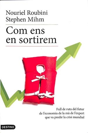 COM ENS EN SORTIREM (CATALÁN) | ROUBINI, NOURIEL / MIHM, STEPHEN