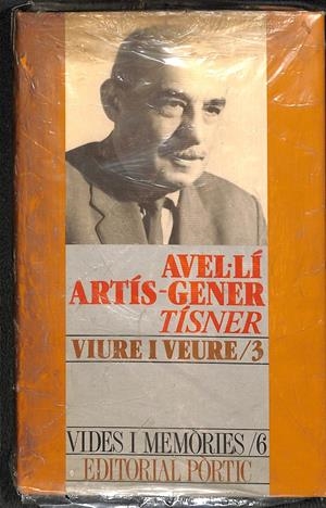 AVEL LI ARTIS GENER TISNER  VIURE I VEURE 3  VIDES I MEMORIAS 6 (CATALÁN) | SERRANO BALASCH, RAMÓN