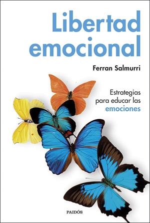 LIBERTAD EMOCIONAL | SALMURRI, FERRAN