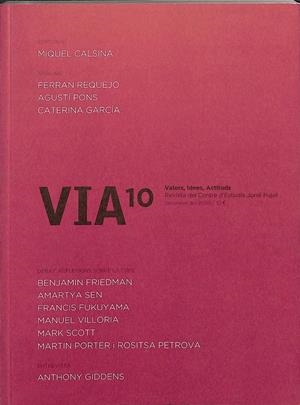 VIA 10 VALORS, IDEES, ACTITUDS REVISTA DEL CENTRE D'ESTUDIS JORDI PUJOL (CATALÁN) | FERRAN REQUEJO, AGUSTÍ PONS, CATERINA GARCÍA