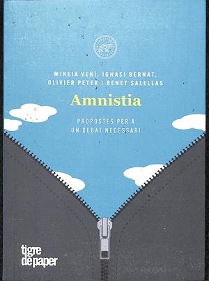 AMNISTIA, PROPOSTES PER A UN DEBAT NECESSARI (CATALÁN) | SALELLAS I VILAR BENET / VEHÍ MIREIA