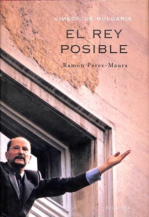 EL REY POSIBLE | PÉREZ-MAURA GARCÍA, RAMÓN