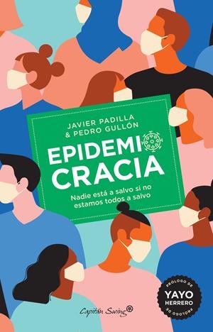 EPIDEMIOCRACIA | PADILLA BERNÁLDEZ, JAVIER / GULLÓN TOSIO, PEDRO