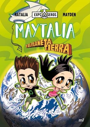 MAYTALIA Y EL PLANETA TIERRA | NATALIA / MAYDEN