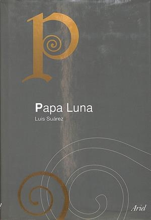 PAPA LUNA | SUAREZ, LUIS