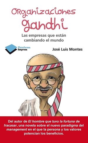 ORGANIZACIONES GANDHI | LUIS MONTES, JOSÉ