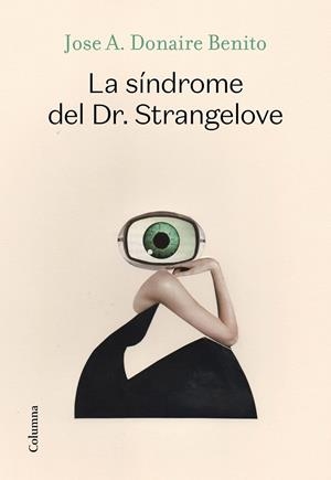 LA SÍNDROME DEL DR. STRANGELOVE (CATALÁN) | DONAIRE BENITO, JOSÉ ANTONIO