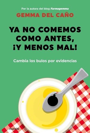 YA NO COMEMOS COMO ANTES, ¡Y MENOS MAL! | CAÑO, GEMMA DEL