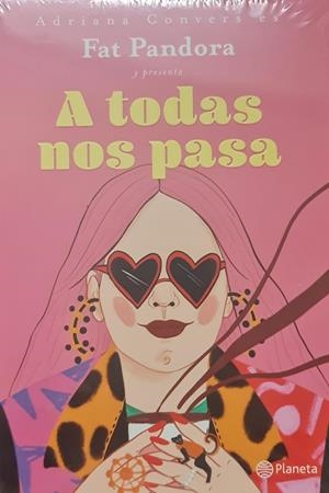 A TODAS NOS PASA  (CATALÁN) | ADRIANA CONVERS ES FAT PANDORA