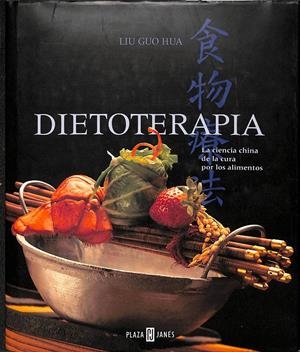 DIETOTERAPIA | LIU, GUO HUA / PRECIADO, JUAN IGNACIO / HU, EMILIA / WU, DAN