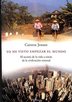 YO HE VISTO EMPEZAR EL MUNDO | JENSEN, CARSTEN