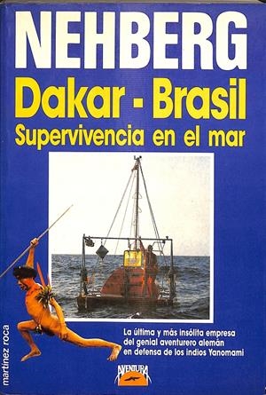 DAKAR-BRASIL SUPERVIVENCIA EN EL MAR | NEHBERG, RUEDIGER
