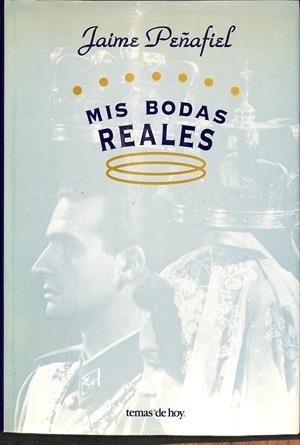 MIS BODAS REALES | PEÑAFIEL NÚÑEZ, JAIME