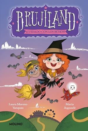 BRUJILAND 3. ¡CUIDADO CON LOS BÚHOS! | AYGUADÉ, MARIA