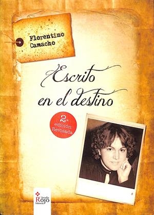 ESCRITO EN EL DESTINO | FLORENTINO CAMACHO