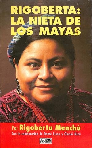 RIGOBERTA, LA NIETA DE LOS MAYAS | MENCHÚ, RIGOBERTA