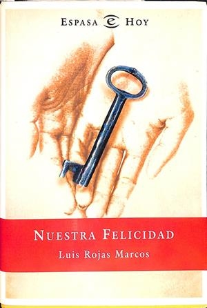 NUESTRA FELICIDAD | ROJAS MARCOS, LUIS