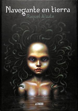 NAVEGANTE EN TIERRA | ALZATE, RAQUEL